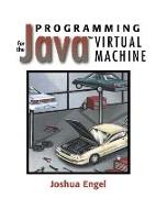 Programming for the Java™ Virtual Machine