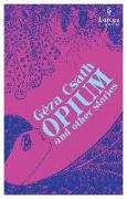 Opium and Other Stories