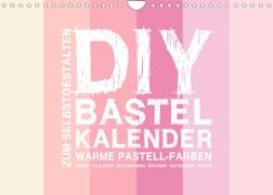 DIY Bastel-Kalender -Warme Pastell Farben- Zum Selbstgestalten (Wandkalender 2023 DIN A4 quer)