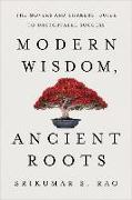Modern Wisdom, Ancient Roots: The Movers and Shakers' Guide to Unstoppable Success