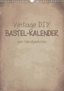 Vintage DIY Bastel-Kalender -Hochformat- (Wandkalender 2023 DIN A3 hoch)