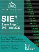 SIE Exam Prep 2021 and 2022: Security Industry Essentials Study Guide Book with 3 Practice Tests [3rd Edition]