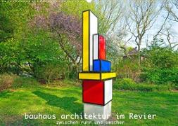 Bauhaus-Architektur im Ruhrgebiet (Wandkalender 2023 DIN A2 quer)