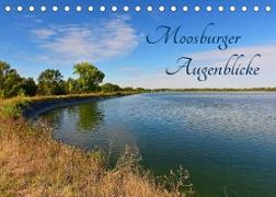 Moosburger Augenblicke (Tischkalender 2023 DIN A5 quer)