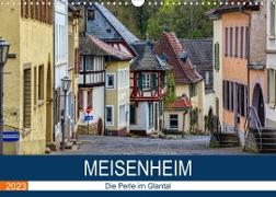 Meisenheim - Die Perle im Glantal (Wandkalender 2023 DIN A3 quer)