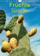 Früchte Israels (Wandkalender 2023 DIN A4 hoch)