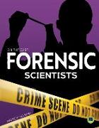 Forensic Scientists