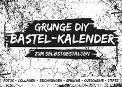 Grunge DIY Bastel-Kalender - Zum Selbstgestalten (Wandkalender 2023 DIN A4 quer)