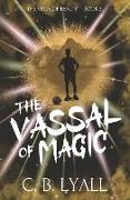 The Vassal of Magic: The Virus of Beauty Book 3