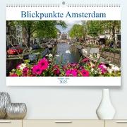 Blickpunkte Amsterdam (Premium, hochwertiger DIN A2 Wandkalender 2023, Kunstdruck in Hochglanz)
