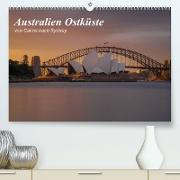 Australien Ostküste - von Cairns nach Sydney (Premium, hochwertiger DIN A2 Wandkalender 2023, Kunstdruck in Hochglanz)