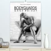 BODYGUARDS - Ganz Privat (Premium, hochwertiger DIN A2 Wandkalender 2023, Kunstdruck in Hochglanz)