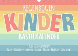 Regenbogen Kinder Bastelkalender - Zum Selbstgestalten - DIY Kreativ-Kalender (Wandkalender 2023 DIN A3 quer)