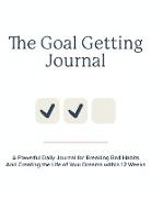 The Goal Getting Journal