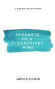 THOUGHTS OF A THOUGHTLESS MIND