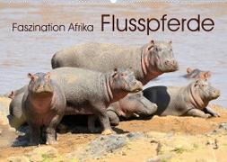 Faszination Afrika: Flusspferde (Wandkalender 2023 DIN A2 quer)