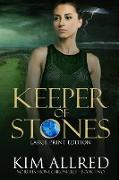 Keeper of Stones Large Print