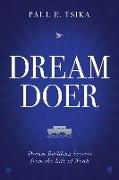 Dream-Doer: Dream Building Secrets from the Life of Noah