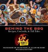 Behind the BBQ: Recipes, Cocktails & Tall Tales