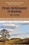 From Settlement to Society: A History of the Early Mississippian Settlement at Ocmulgee, Volume 3