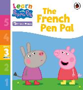 Learn with Peppa Phonics Level 3 Book 15 – The French Pen Pal (Phonics Reader)