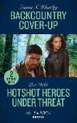 Backcountry Cover-Up / Hotshot Heroes Under Threat