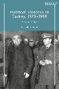 Political Violence in Turkey, 1975-1980