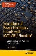 Simulation of Power Electronics Circuits with MATLAB®/Simulink®