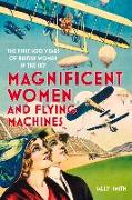 Magnificent Women and Flying Machines