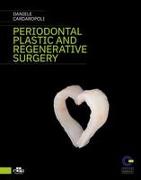 Periodontal Plastic and Regenerative Surgery