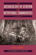 The Archaeology of Utopian and Intentional Communities