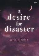 A Desire For Disaster