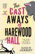 The Cast Aways of Harewood Hall