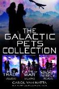 The Galactic Pets Collection: Three Space Opera Romances with Adventure & Pets