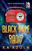 Black Hole Radio - Ka'Azula
