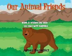 Our Animal Friends: Book 2 Tristan the Bear - We Can LWPP together