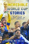 Incredible World Cup Stories