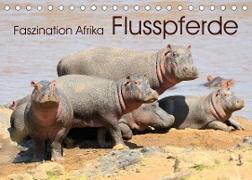 Faszination Afrika: Flusspferde (Tischkalender 2023 DIN A5 quer)