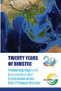 Twenty Years of BIMSTEC: Promoting Regional Cooperation and Integration in the Bay of Bengal Region