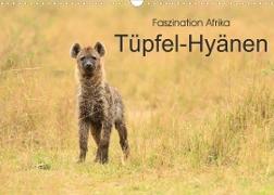 Faszination Afrika: Tüpfel-Hyänen (Wandkalender 2023 DIN A3 quer)
