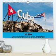 Kuba - Eine Reise über die Karibikinsel (Premium, hochwertiger DIN A2 Wandkalender 2023, Kunstdruck in Hochglanz)