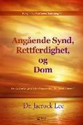 Angående Synd, Rettferdighet, og Dom: Concerning Sin, Righteousness, and Judgment (Norwegian Edition)
