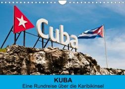 Kuba - Eine Reise über die Karibikinsel (Wandkalender 2023 DIN A4 quer)