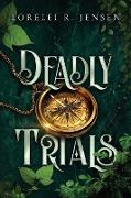 Deadly Trials