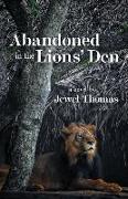 Abandoned in the Lions' Den