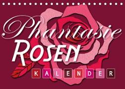 Phantasie-Rosen (Tischkalender 2023 DIN A5 quer)