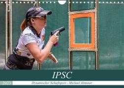 IPSC - Dynamischer Schießsport (Wandkalender 2023 DIN A4 quer)