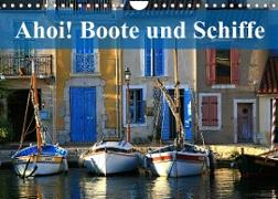 Ahoi! Boote und Schiffe (Wandkalender 2023 DIN A4 quer)