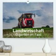 Landwirtschaft - Giganten im Feld (Premium, hochwertiger DIN A2 Wandkalender 2023, Kunstdruck in Hochglanz)