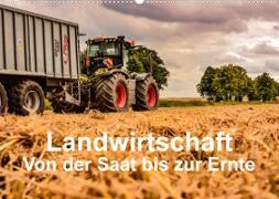Landwirtschaft - Von der Saat bis zur Ernte (Wandkalender 2023 DIN A2 quer)